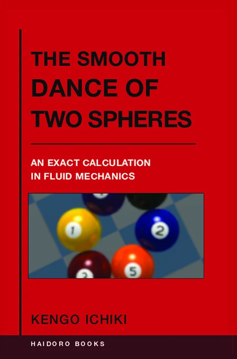 Cover of The Smooth Dance of Two Spheres: An Exact Calculation in Fluid Mechanics
